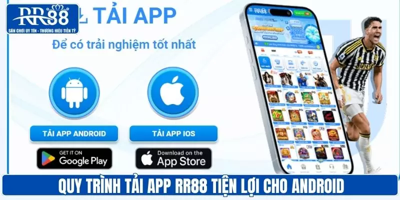 Quy trình tải app RR88 tiện lợi cho Android