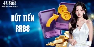 Rút tiền RR88